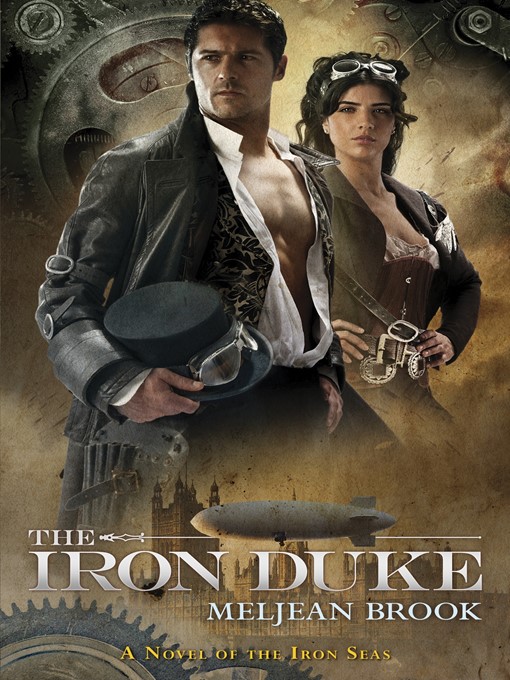 Title details for The Iron Duke by Meljean Brook - Available